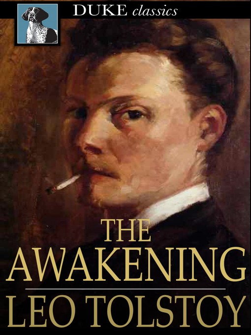 Leo Tolstoy创作的The Awakening作品的详细信息 - 可供借阅